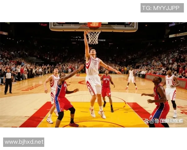 姚明队友精彩扣篮瞬间回顾展现篮球场上的激情与力量